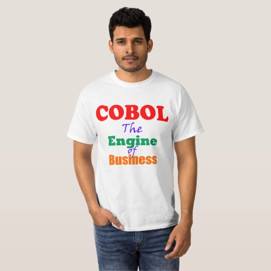 Cobol is de motor van het bedrijfsleven t-shirt (Voorkant volledig)
