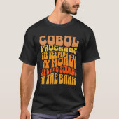 Cobol-programma's zijn in Banking Business T-shirt (Voorkant)