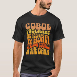 Cobol-programma's zijn in Banking Business T-shirt