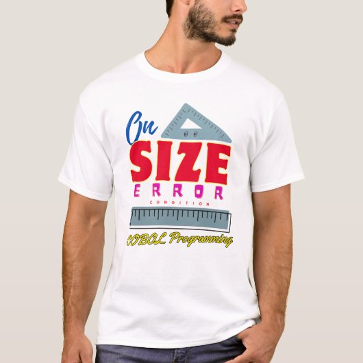 COBOL-programmering op grootte fout voorwaarde T-shirt (Voorkant)