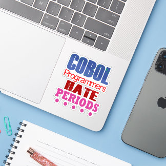 Cobol Programmers Hate Periods Sticker