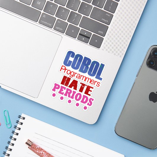 Cobol Programmers Hate Periods Sticker (Laptop met iPhone)