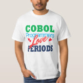 Cobol Programmers Love Periods T-shirt (Voorkant)