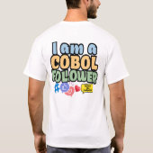 Cobol Programming Language Follower T-shirt (Achterkant)