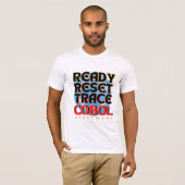Cobol Programming Reset Trace T-shirt (Voorkant volledig)