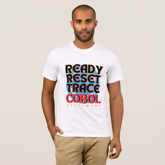 Cobol Programming Reset Trace T-shirt (Voorkant volledig)