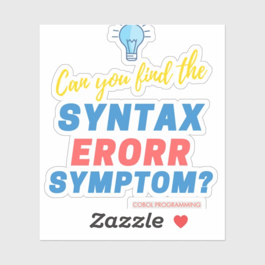 COBOL Syntax Error Challenge Tee for Coders  Sticker (Vel)