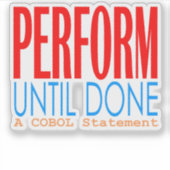 Cobol Uitvoeren Totdat Gereed Sticker (Voorkant)