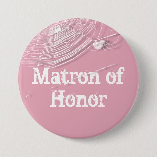 Cobwebs and White Spiders Matron of Honor Ronde Button 7,6 Cm (Voorkant)