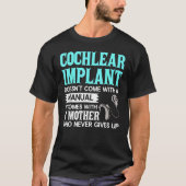 Cochlear Implant Deaf Awareness T-shirt (Voorkant)