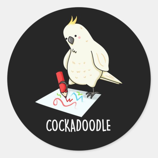 Cockadoodle Funny Cockatkatau Pun Dark BG Ronde Sticker (Voorkant)