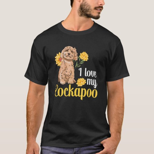 Cockapoo Dog Eigenaar I Love My Cockapoo T-shirt (Voorkant)
