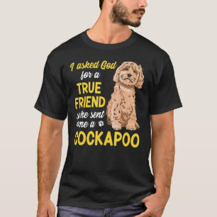 Cockapoo Dog-eigenaar vroeg God om een echte vrien T-shirt