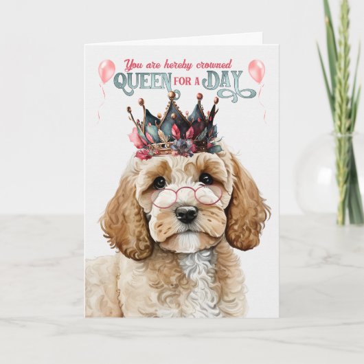 Cockapoo Dog Queen voor Dag Grappige Verjaardag Kaart (Voorkant)