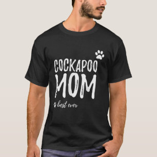 Cockapoo Moeder Beste Ever Grappige Cockapoo Hond  T-shirt