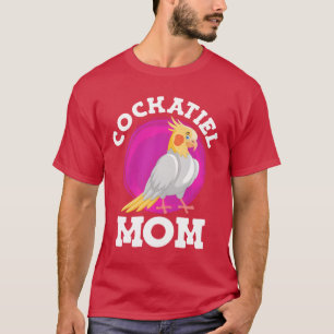 Cockatiel Mom Bird Lover Parkieten Mama Bird Fun T-shirt