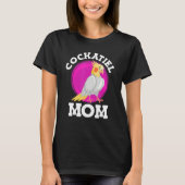 Cockatiel Mom Bird Parakeets Mommy Bird Women T-shirt (Voorkant)