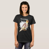 Cockatiel Teil With It  Grey Bird for Parrot Owner T-shirt (Voorkant volledig)