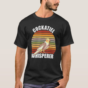 Cockatiel Whisperer Retro Pet Bird Cockati T-shirt
