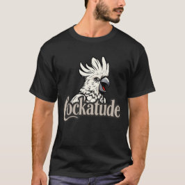 Cockatoo Attitude "Cockatude" Mannen T-shirt