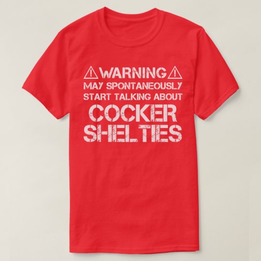 Cocker Sheltie Waarschuwing T-shirt (Design voorkant)