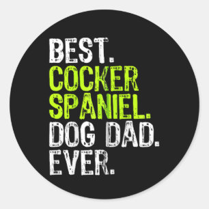 Cocker Spaniel Dog Dad Vaders Dag Hondenliefhebber Ronde Sticker