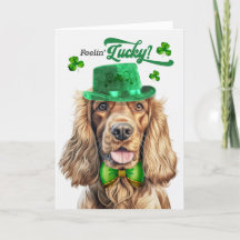 Cocker Spaniel Dog Feelin' Lucky St Patrick's Day
