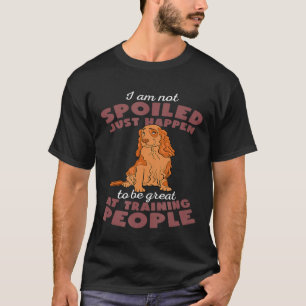 Cocker Spaniel Dog - ik heb het niet alleen maar o T-shirt