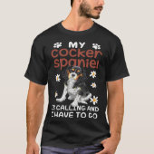 Cocker Spaniel Dog Is Calling Daisy Flower T-shirt (Voorkant)