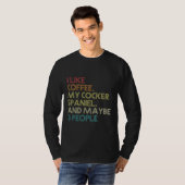 Cocker Spaniel Dog Owner Coffee Lovers Quote Vinta T-shirt (Voorkant volledig)