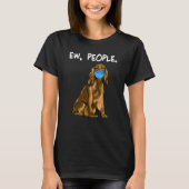 Cocker Spaniel Ew People Dog Wearing Face Mask T-shirt (Voorkant)