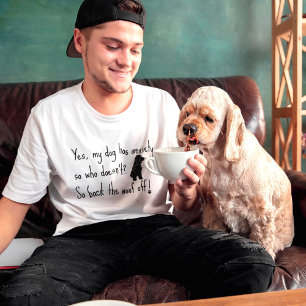 Cocker Spaniel Mijn Hond Heeft Angst Woof OFF T-shirt