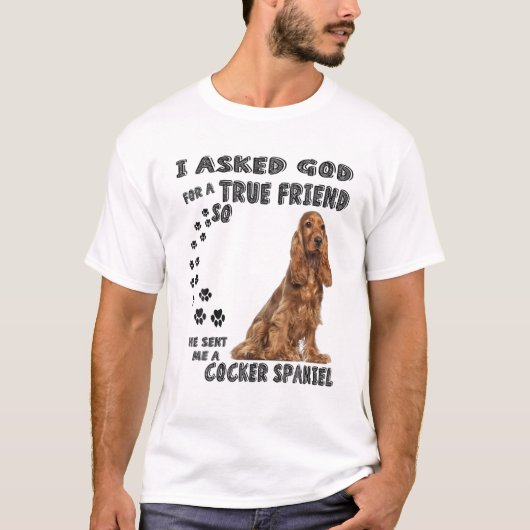Cocker Spaniel Quote mam Pap Lover Print, Cute Hun T-shirt (Voorkant)