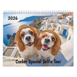 Cocker Spaniel Selfie Tour - 2026 Travel Calendar Kalender