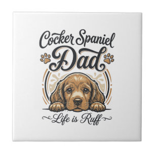 Cocker Spaniel Vader Leven Is Ruff Vintage Hond Sh Tegeltje