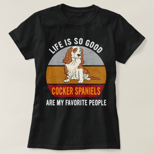 Cocker Spaniels zijn mijn favoriete mensen die mam T-shirt (Design voorkant)