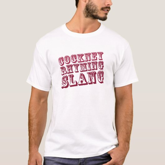 Cockney Rhyming Slang Apparel T-shirt (Voorkant)