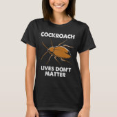 Cockroach Funny Lives Dont Matter Flying Cockroach T-shirt (Voorkant)
