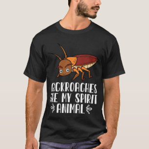 Cockroaches zijn mijn dieren t-shirt