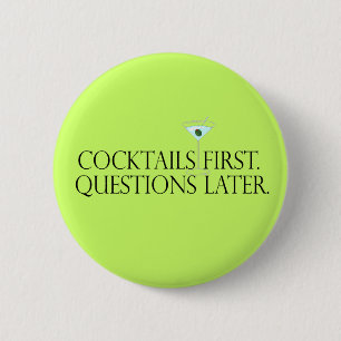 Cocktail First-vragen Later Button