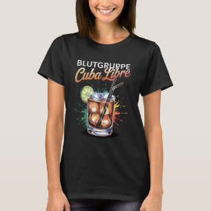 Cocktail voor Bartender Hen Party Blutgruppe Cuba  T-shirt