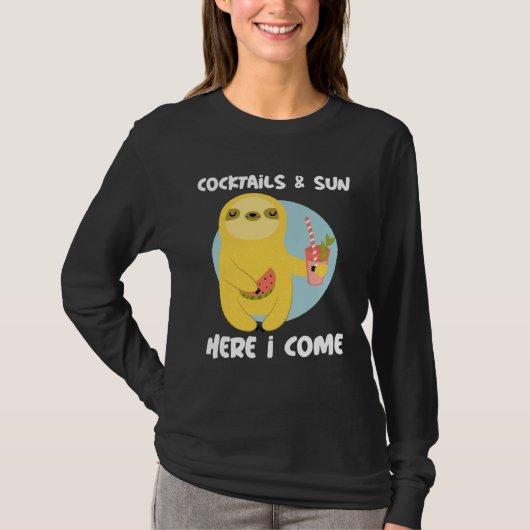 Cocktails and Sun Here I Come Sloth Summer Vacatio T-shirt (Voorkant)