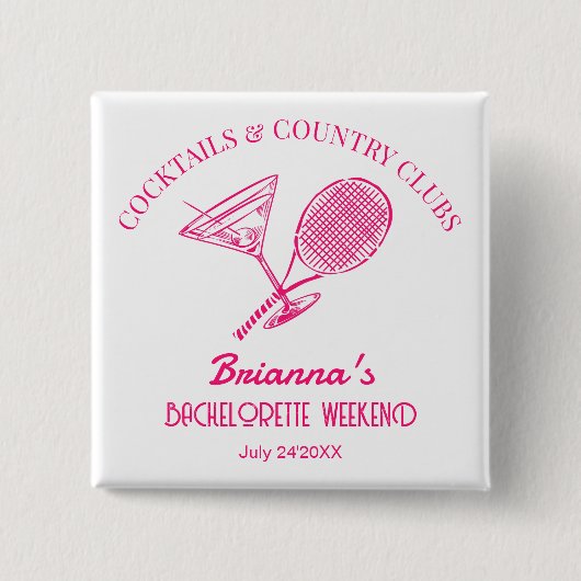 Cocktails en country clubs tennis Bachelorette Vierkante Button 5,1 Cm (Voorkant)