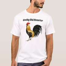 Cocky Old Rooster, met Rooster Graphic