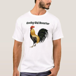 Cocky Old Rooster, met Rooster Graphic T-shirt