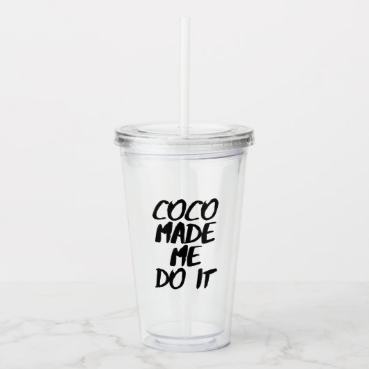 Coco liet me het borstelontwerp doen acryl drinkbeker (Voorkant)