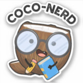 Coco-nerd Funny Fruit Coconut Pun Sticker (Voorkant)