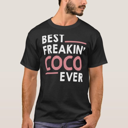 Coco voor vrouwen, oma Cute Best Freakin' Coco Ev T-shirt (Voorkant)