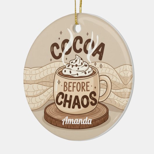 Cocoa Before Chaos Funny Christmas Ornament Gift (Links)