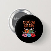 Cocoa Crew Cute Christmas Hot Chocolate Matching P Ronde Button 5,7 Cm (Voorkant /achterkant)